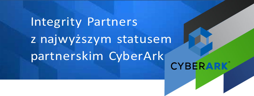 Integrity Partners z najwyższym statusem partnerskim CyberArk