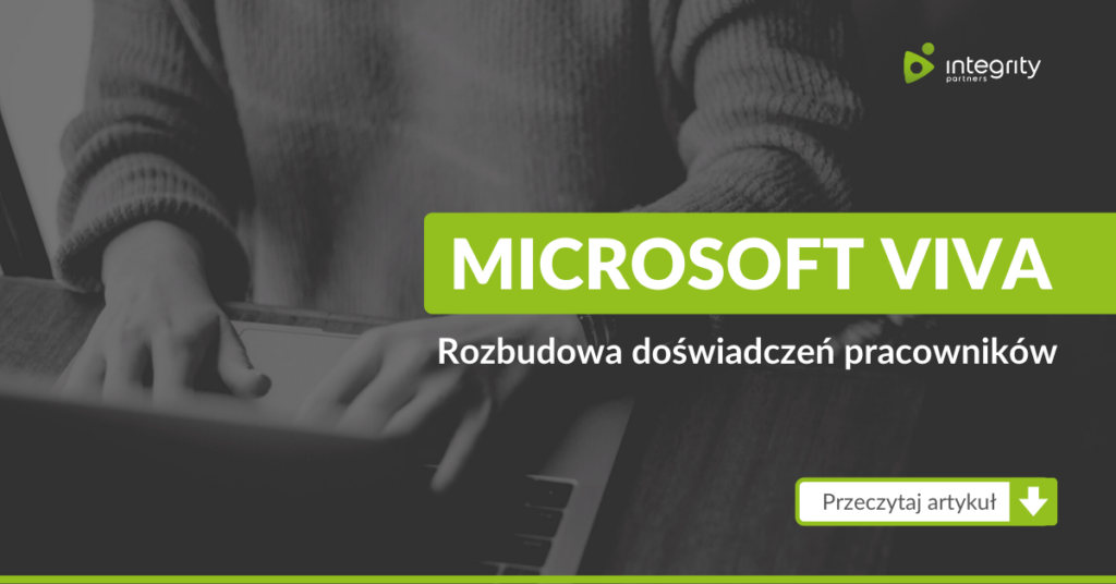 Microsoft Viva - rozbudowa doświadczeń pracowników