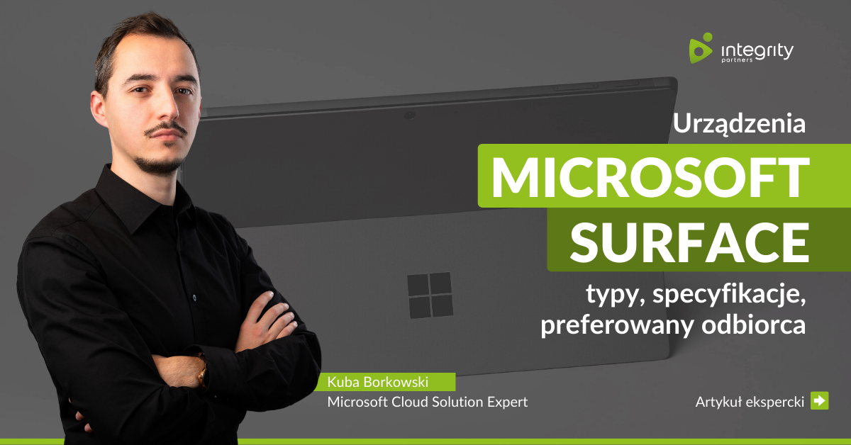 Urządzenia Microsoft Surface – typy, specyfikacje, preferowany odbiorca